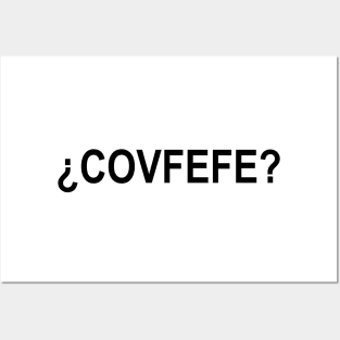 ¿COVFEFE? by UpToDate Posters and Art